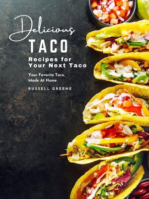cover image of Delicious Taco Recipes for Your Next Taco